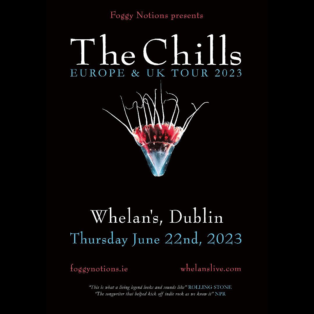 This Thursday: The Chills stop off in Dublin on their European/UK tour, with a date in Whelan's on 22nd June. whelanslive.com/event/the-chil… @TheChills @foggynotions