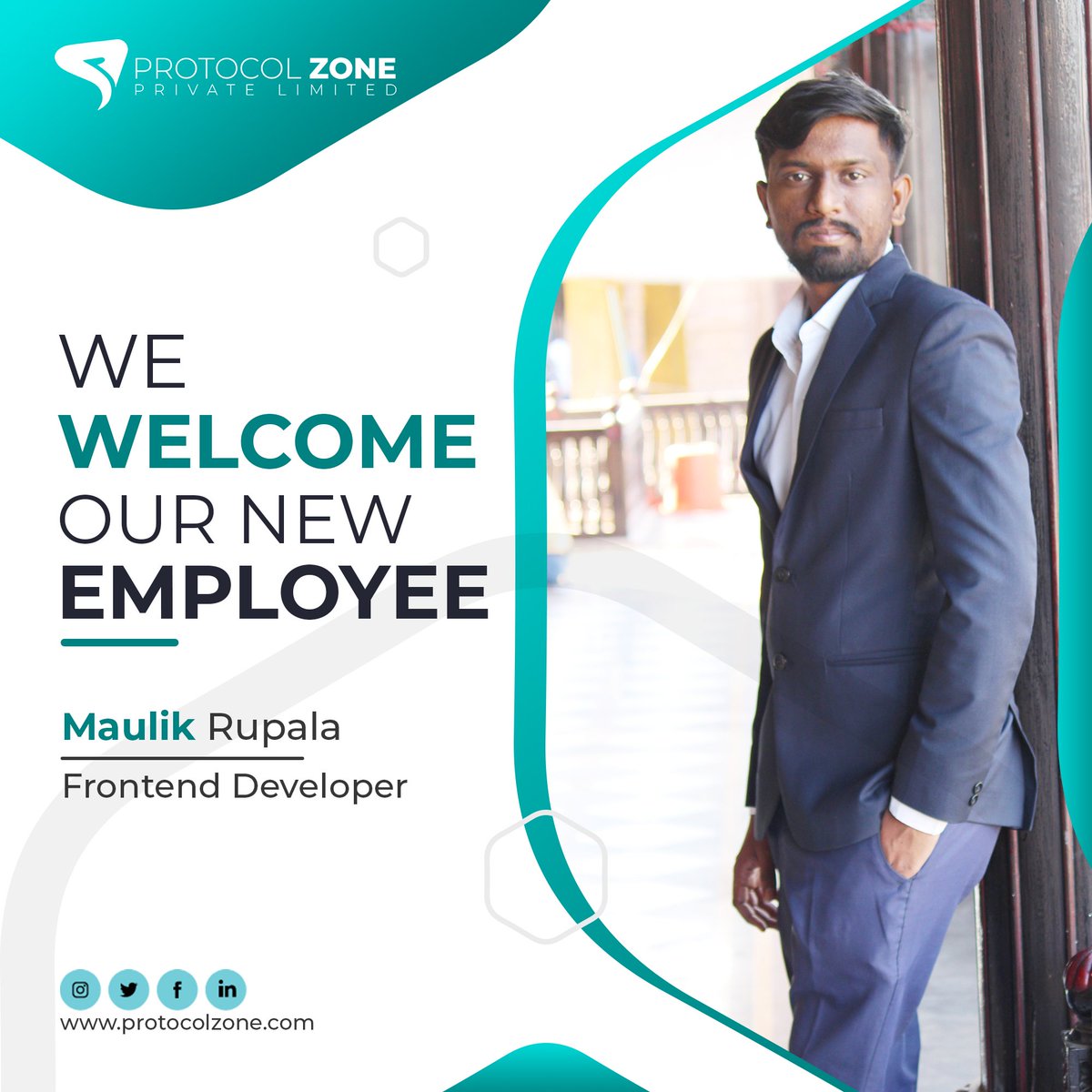 ProtocolZone's tweet image. We are pleased to introduce to Mr Maulik Rupala, our Front End Developer.

Welcome to the team Maulik.
#Protocolzone #Protocolzonepvtltd #NewEmployee #FrontendDeveloper