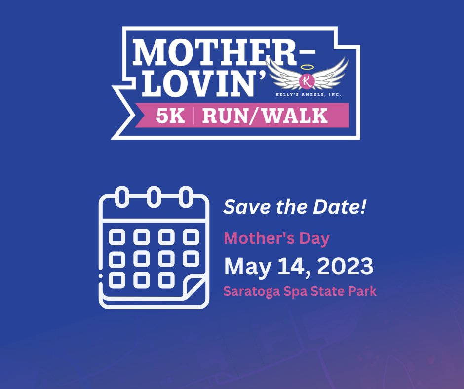 Mark your calendar for Sunday, May 14. Plan to join us for the 11th annual Mother-Lovin' 5K Run/Walk to benefit #KellysAngels. Registration will open soon! #ML5K