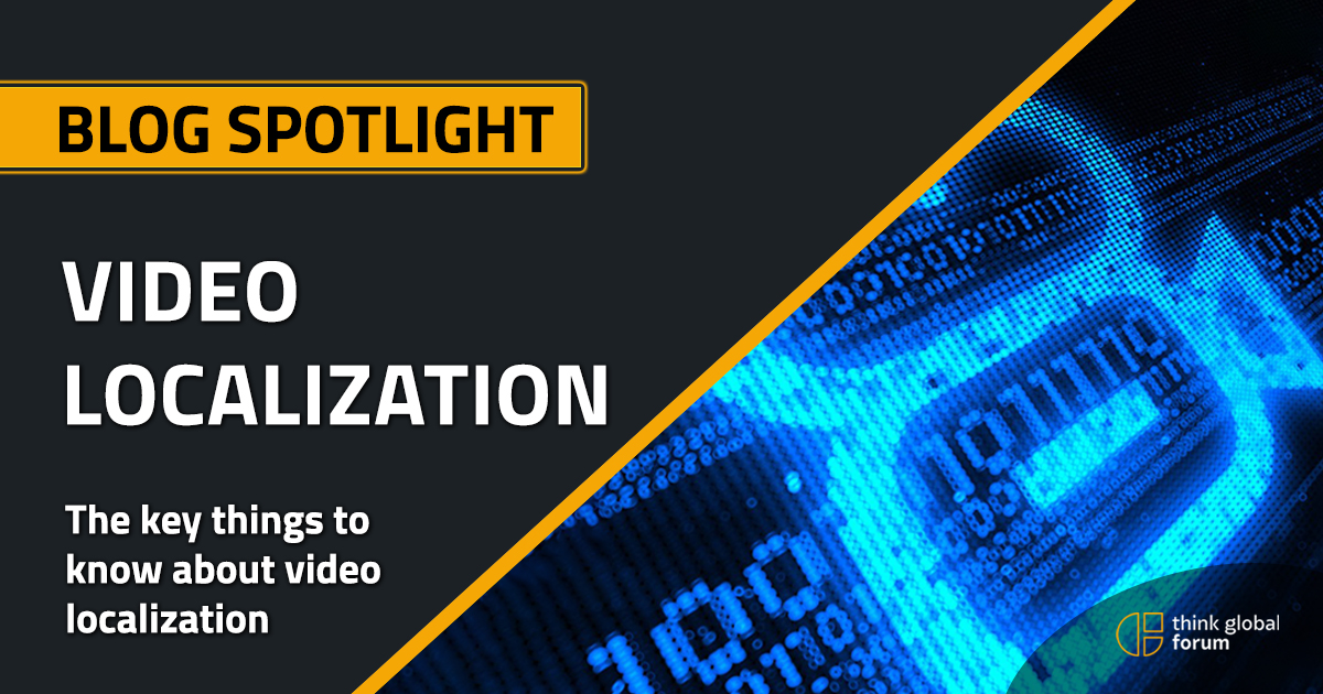 ThinkGAwards's tweet image. The key things to know about video localization. Read now: thinkglobalforum.org/tgf-blog/video… #VideoLocalization #Translation #ThinkGlobal