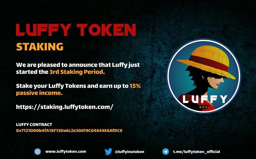 We are pleased to announce that Luffy just started the 3rd Staking Period, on our own platform:
staking.luffytoken.com

Stake your Luffy Tokens and earn up to 15% passive income.   Available on ETH Chain. 

More info: T.me/luffytoken_off…
#LuffyToken $LUFFY #Staking