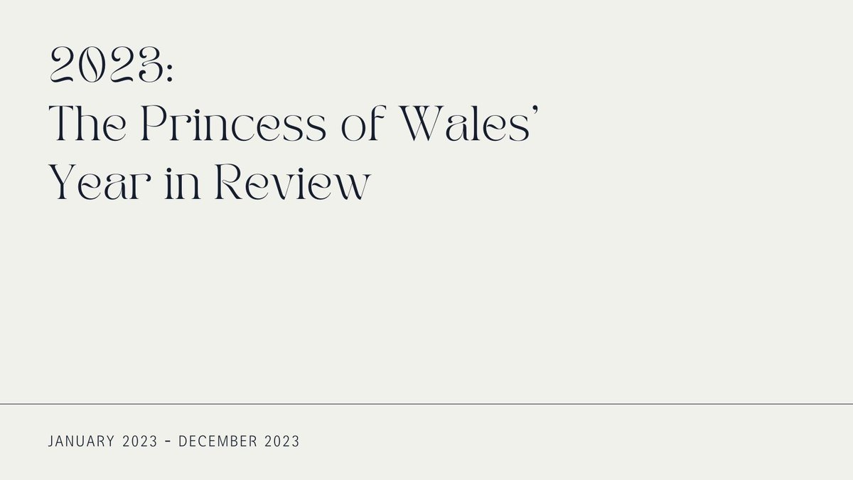 HRHPWales's tweet image. 2023 | The Princess of Wales' Year in Review