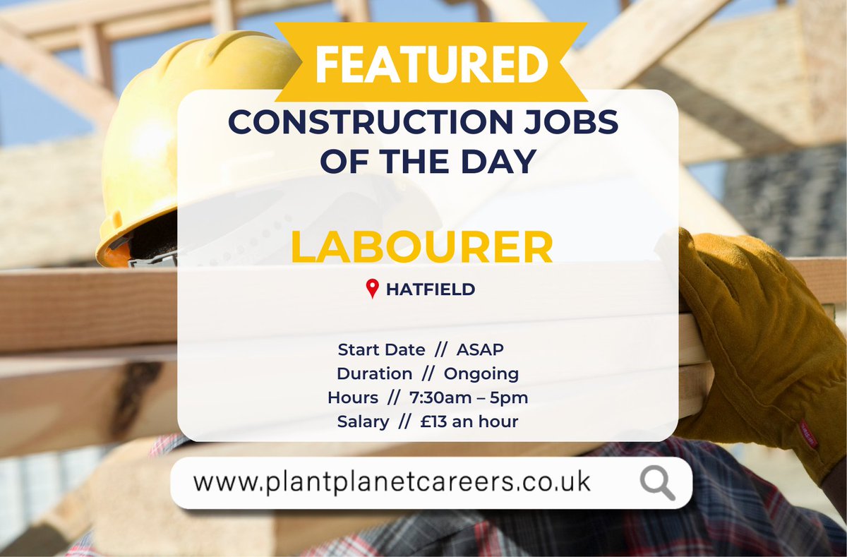 PPCareers's tweet photo. Calling All Labourers! 🚧

👷‍♀️CSCS Labourer
🗺️#Hatfield
🗓️ASAP     
⌚7:30am – 5pm
💵£13 / hour

See Plant Planet Careers for details &amp; apply today!⬇
https://t.co/ck1twukuwb

#ConstructionJobs #ConstructionWork #UKConstruction #LabourerJobs #HatfieldJobs https://t.co/rEQd3IQzbu