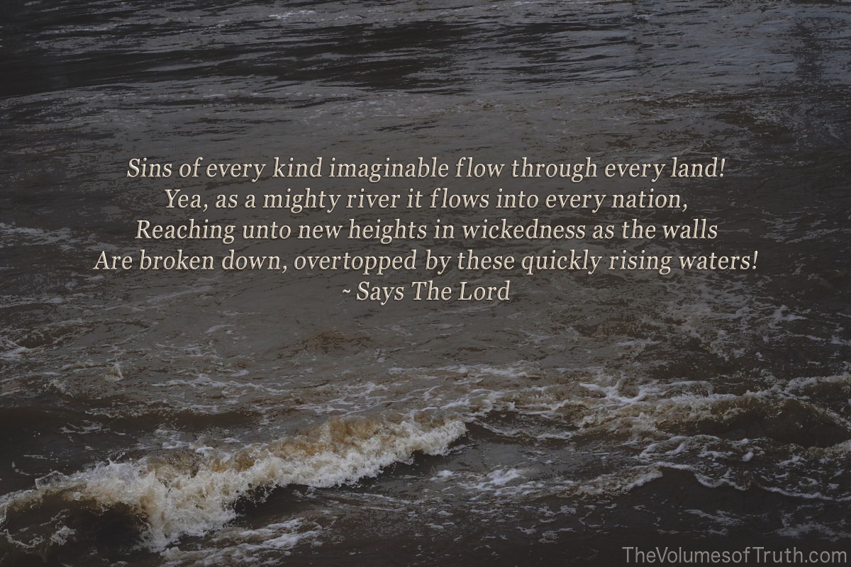 True_Bread's tweet photo. From The Lord, Our God and Savior ✉️
https://t.co/a84JYqrGMH
Section 1 of 12: A FLOOD OF SIN - "Sins of every kind imaginable flow through every land!"
https://t.co/cMuSQZH6Xd
#TheVolumesofTruth #AWarningfromGod #TheWrathofGod #TheDayofTheLord #Truth #God #YAHUSHUA #YAHUWAH https://t.co/12eelSaear