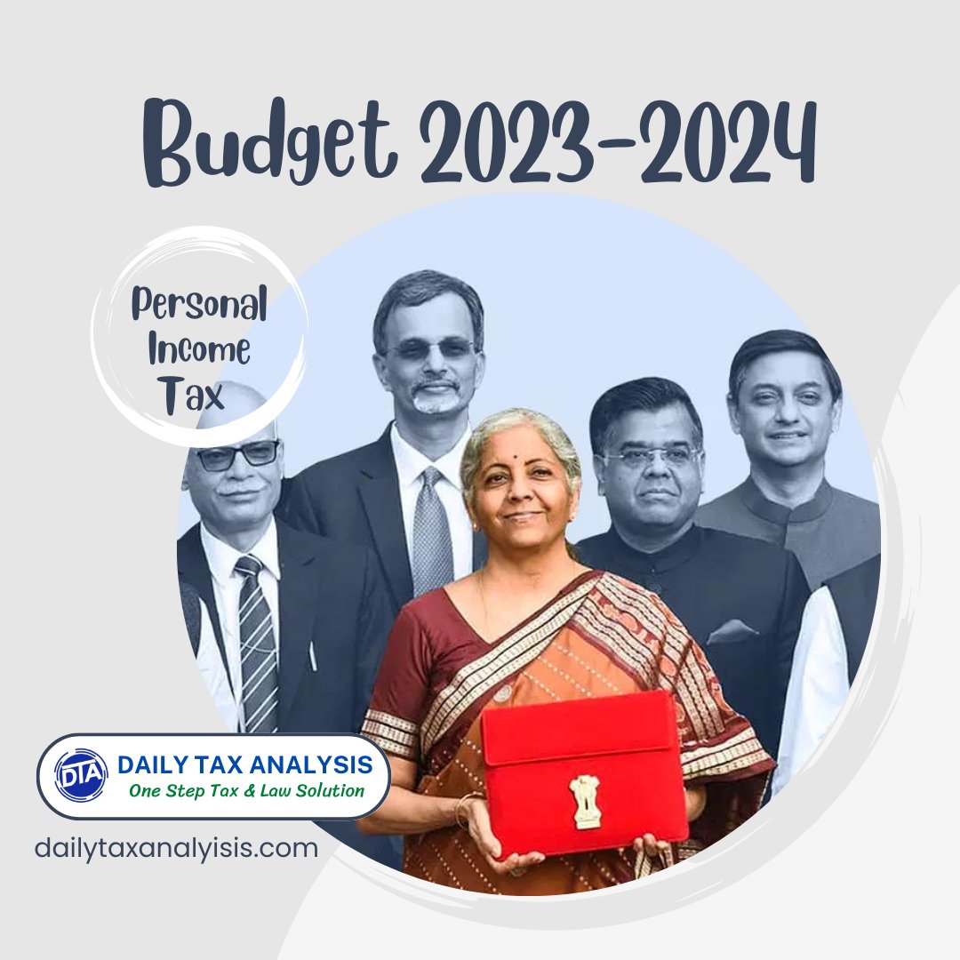 DailyTax's tweet photo. Union Budget | Personal Income Tax

Link: https://t.co/R2JeiQPVe0

#DailyTaxAnalysis #AmritKaalBudget #Budget2023 #UnionBudget2023 https://t.co/GZsy0o4XHq