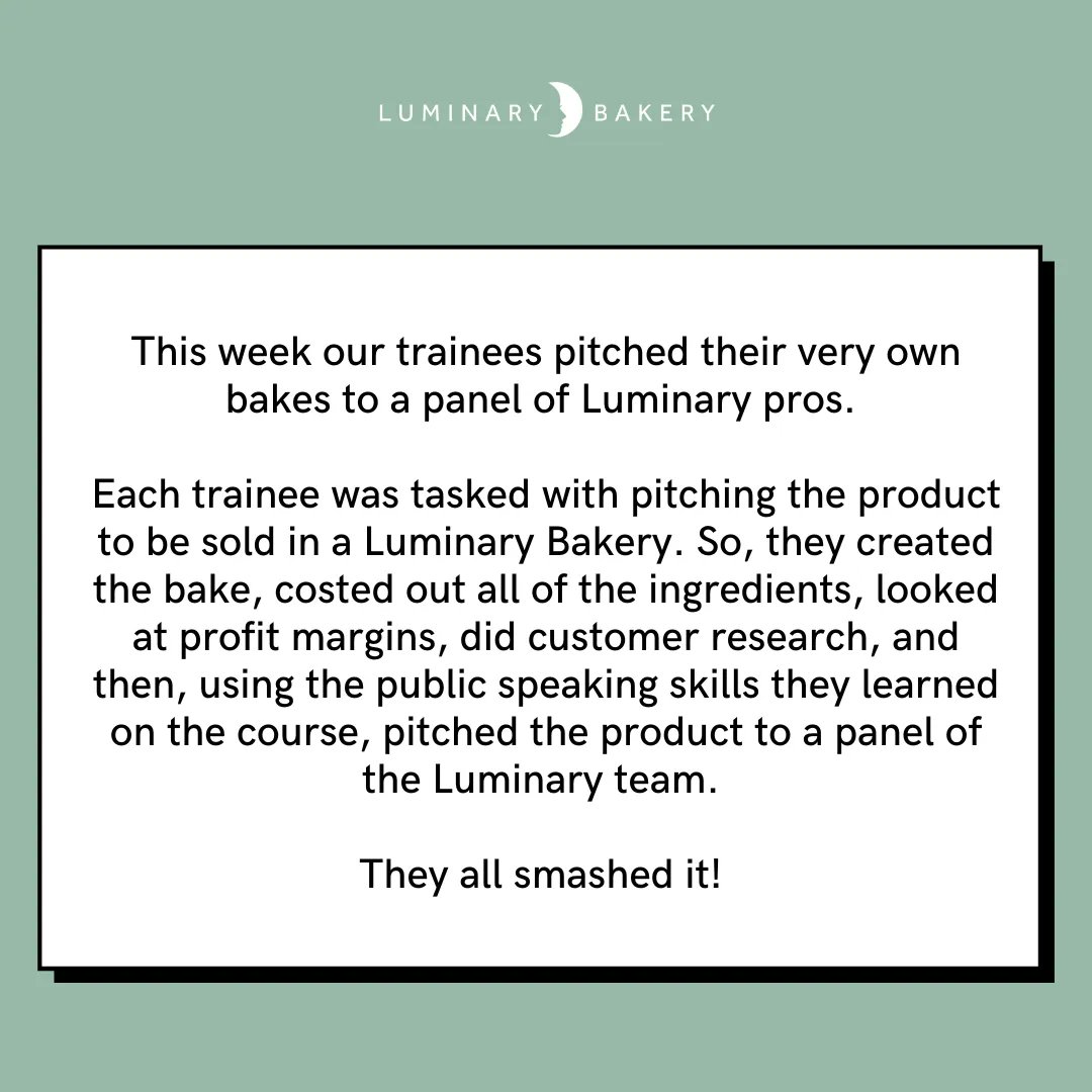 LuminaryBakery's tweet image. This week on the #LuminaryEmployabilityCourse our trainees pitched their very own bakes to a panel of Luminary pros!
