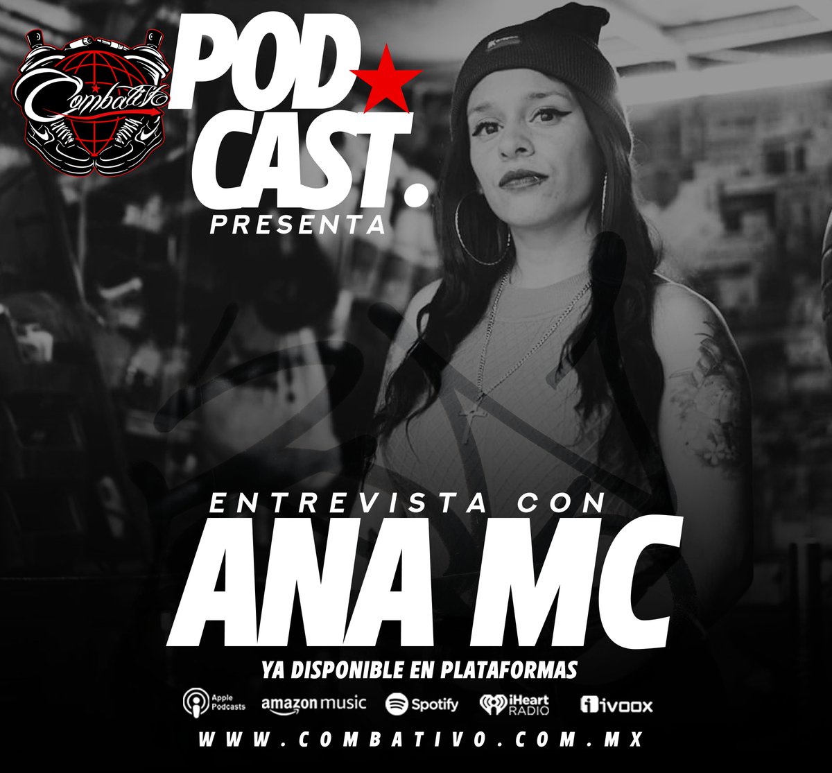 CombativoMedia's tweet photo. ¡Ya esta nuestro podcast en linea!📲
Esta semana nos acompaña la legendaria rapera #ANAMC
Disponible en plataformas y la pagina https://t.co/M73LLRGPpJ
#Spotify #ApplePodcasts #AmazonMusic #Ivoox #IHeartRadio https://t.co/3nzEKbmPVq