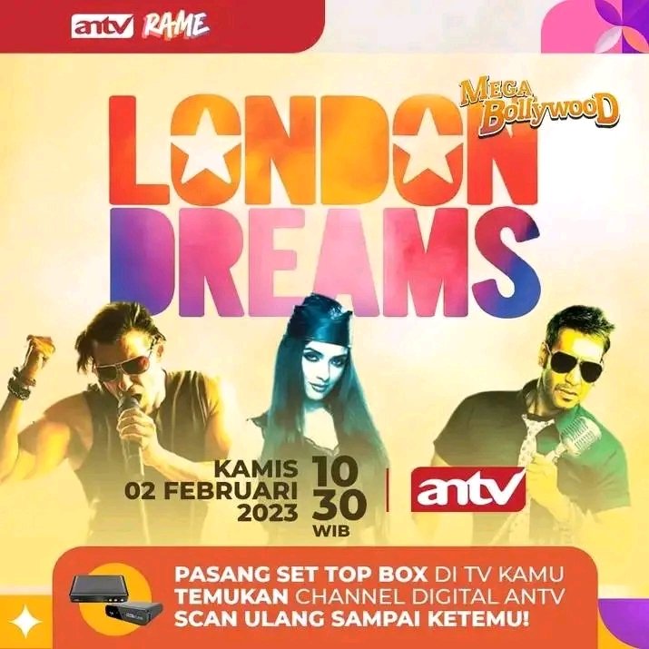 #MegaBollywoodANTV
#LondonDreams
Kamis,02 Februari 2023 pkl:10;30 WIB
Dibintangi;
-SalmanKhan
-AjayDevgan
-Asin