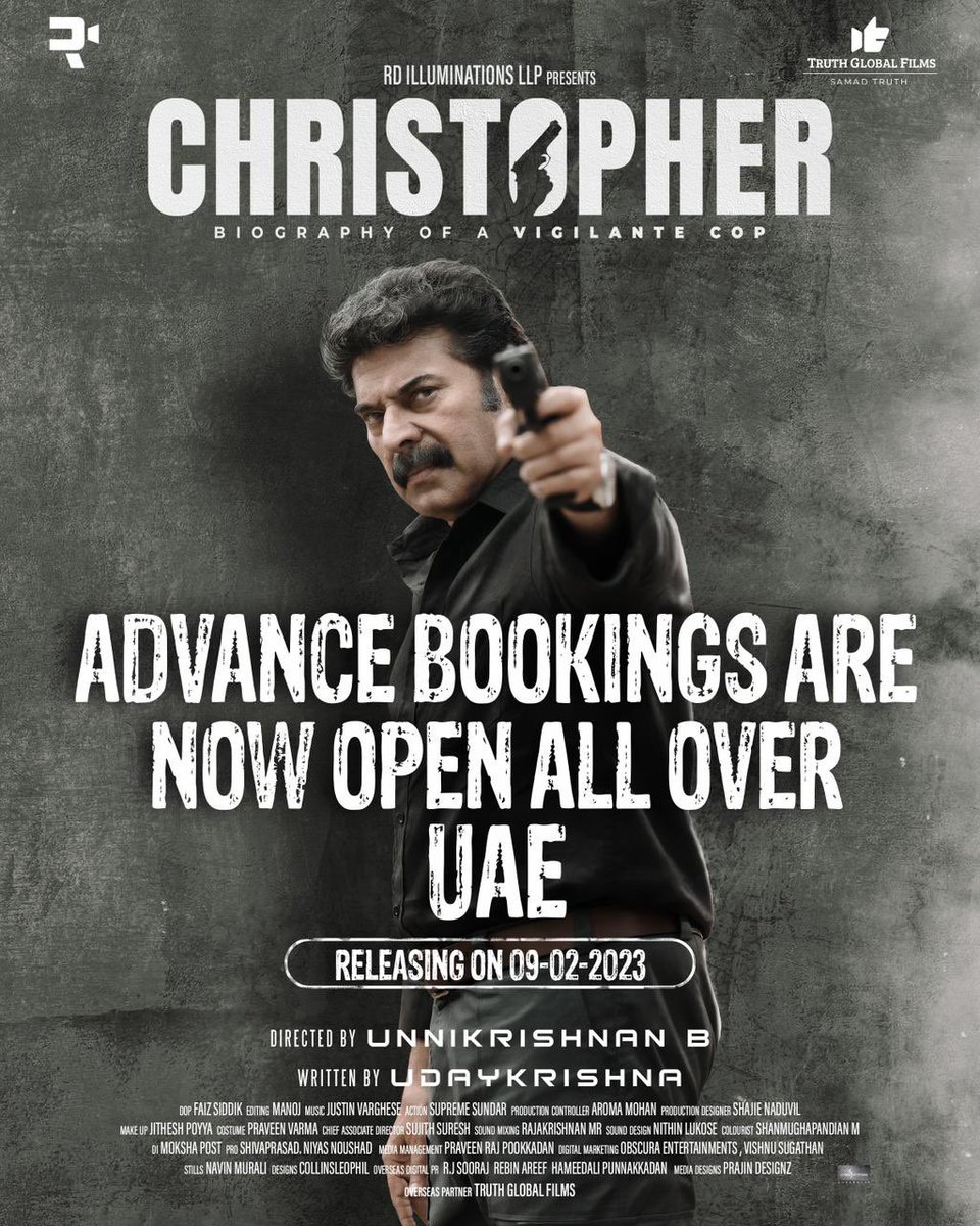 BOOKINGS ARE NOW OPEN ALL OVER UAE 🇦🇪!

Christopher Movie Grand Release on 09 February 2023 🤩

#Mammootty #Bunnikrishnan #Udayakrishna #RDIlluminations #TruthGlobalFilms #ChristopherMovie