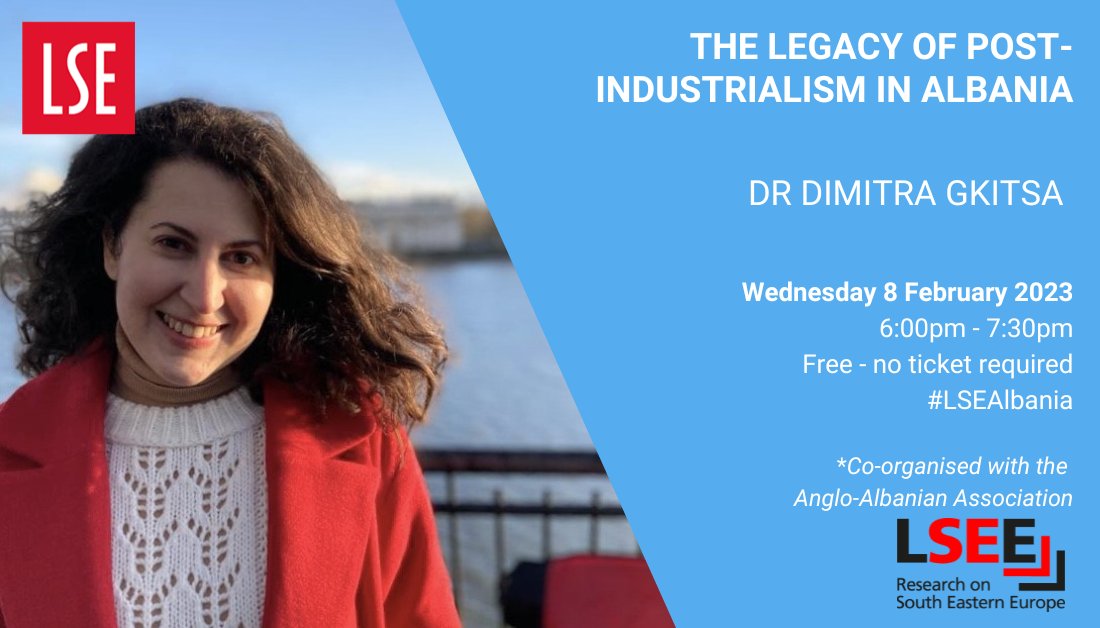 ❗️Next Wednesday, 8/2, 6:00-7:30pm❗️

📌 The Legacy of Post-industrialism in Albania

Dr @DimitraGkitsa  will investigate the cultural and socio-political legacies of post-industrialism in contemporary Albania. 
  
📍 Venue: CBG.1.07, LSE
ℹ️ : bit.ly/3jtkGDc

#LSEAlbania