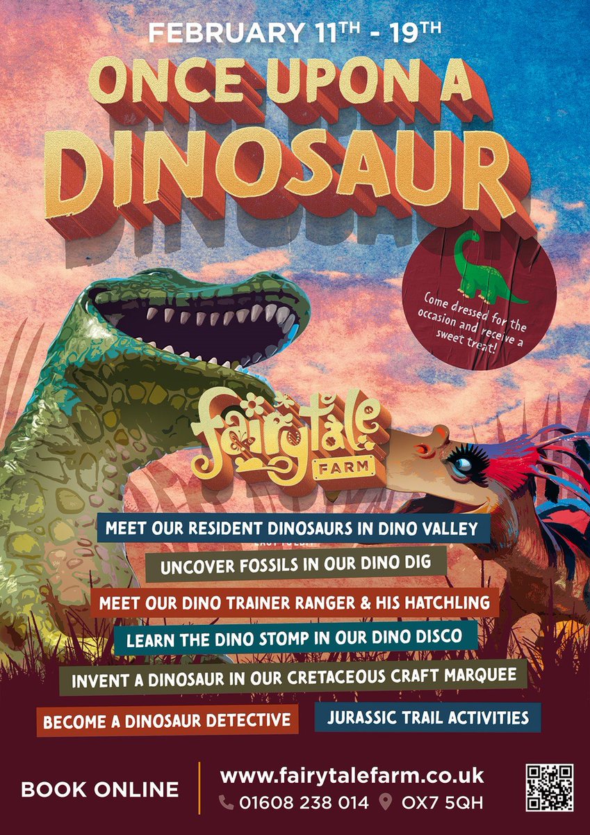 Have a roarsome time at <a href="/Fairytale_Farm/">Fairytale Farm</a> this half term.

Meet their life-size dinosaurs, uncover fossils in the Dino Dig, meet the Dino Trainer Ranger and Dino Hatchling before learning the Dino Stomp in the Dino Disco. And more...
fairytalefarm.co.uk