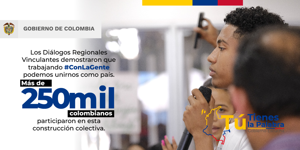 Más de 250.000 colombianos y colombianas compartieron sus propuestas de país en los Diálogos Regionales Vinculantes. #ConLaGente y sus ideas, el #GobiernoDelCambio alimentó las bases del Plan Nacional de Desarrollo.

Más información &gt;&gt; dialogosregionales.dnp.gov.co