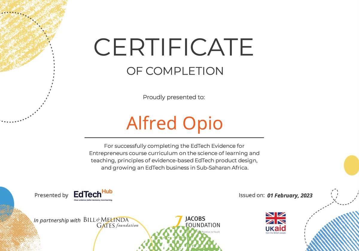 I'm happy to receive my Certificate from @GlobalEdTechHub after the successful completion of the #EdTech Evidence for Entrepreneurs Course Curriculum (Science of Learning and Teaching, EdTech Product design, and growing an EdTech business (@KAINOafrica) in sub-Saharan Africa.