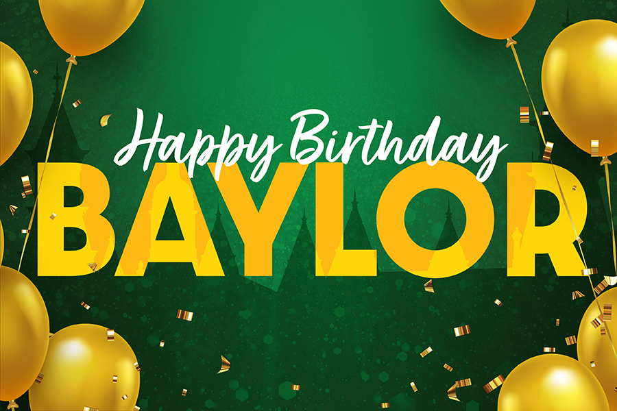 IT'S OUR BIRTHDAY! 🐻💚💛🎉 On Feb. 1, 1845, Baylor was chartered by the Republic of Texas -- making us the oldest continuously operating university in Texas. #SicEm