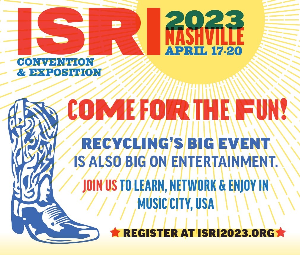 #ISRI2023 #Recycling #RecycledMaterials #Recyclers #nashville #musiccity #paperrecycling #tirerecycling #ironandsteelindustry #copperrecycling #nickel #aluminum #plasticrecycling #recyclingbusiness #recyclingindustry #isri @ISRI