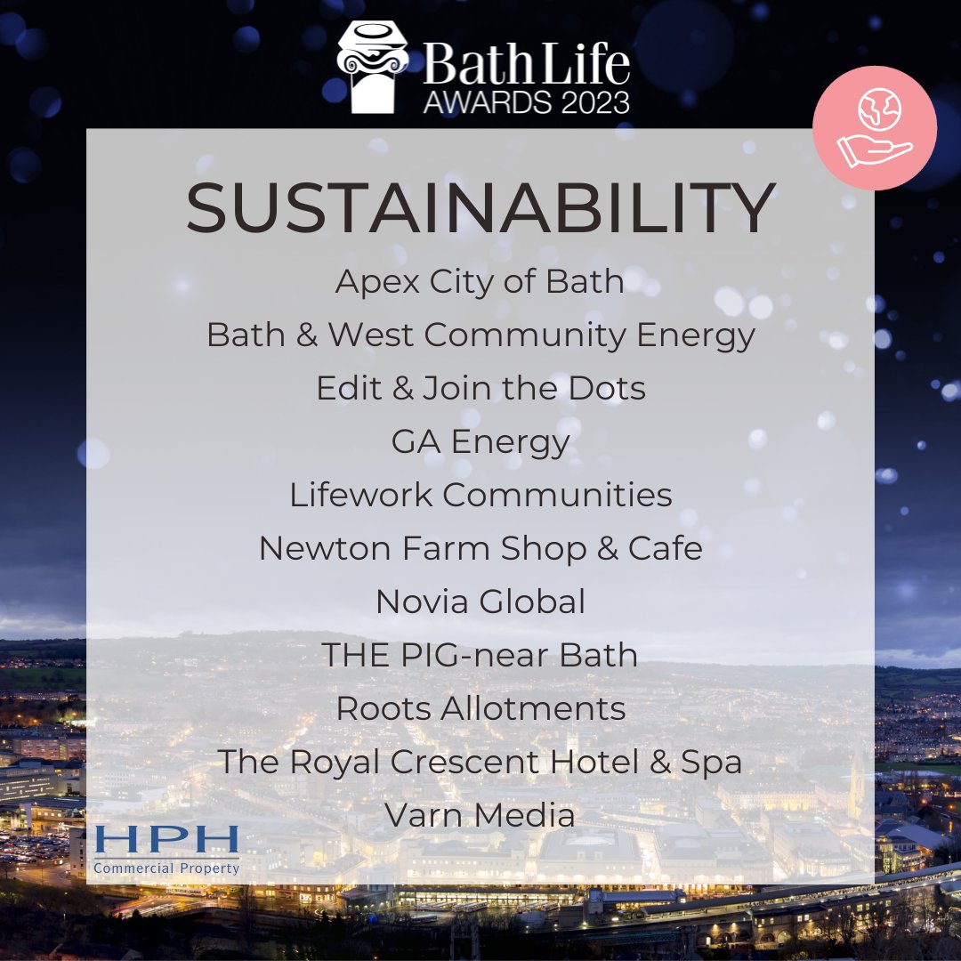 🌱 Sustainability Finalists: @Apexhotels, @BWCE, @edit_agency/@wejoindots, GA Energy, Lifework Communities, @newtonfarmfoods, @Novia_Global, @The_Pig_Hotel, @rootsallotments, @royalcrescent and @VarnMedia Congratulations all! #BathLifeAwards Sponsor: HPH Commercial Property