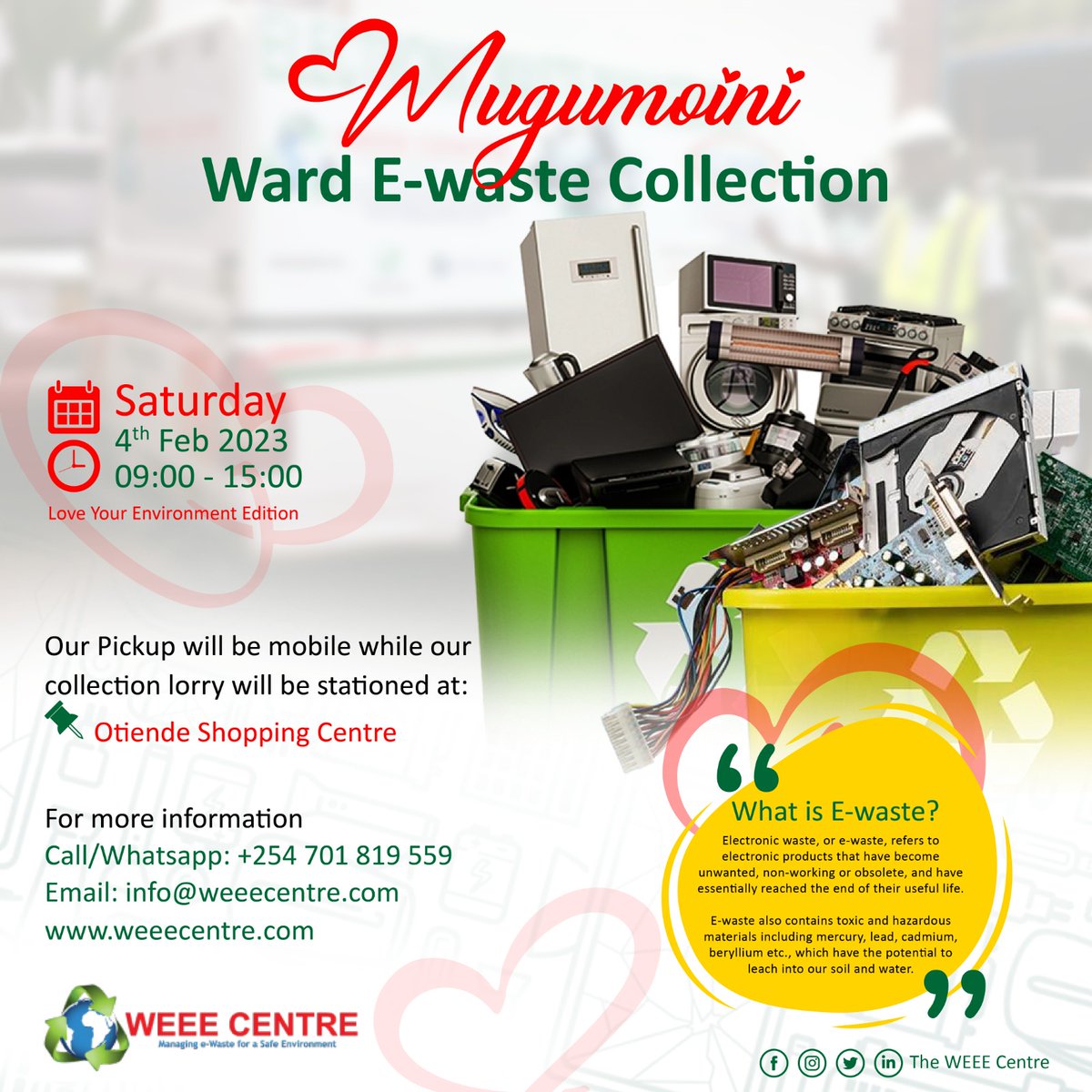 Langata, the "Love Your Environment"  e-waste drive starts this Saturday 4 February in Mugumoini. Then
South C - on 11 February, 2023,
Karen on 19 February, 2023 and 
Nairobi West/ Highrise on 26 February, 2023.