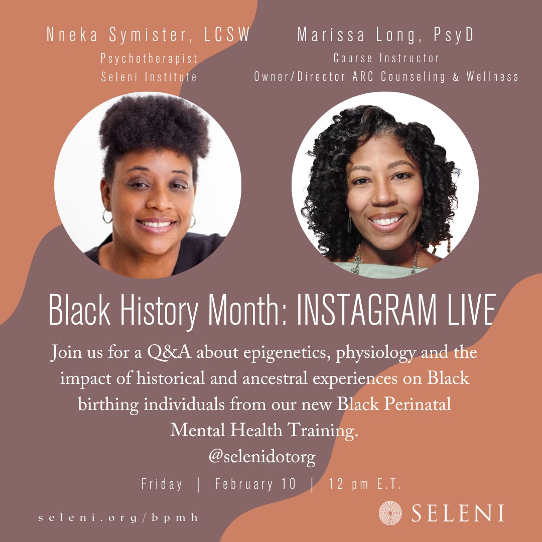 selenidotorg's tweet image. Join an Instagram Live w/ Dr. Marissa Long + Seleni clinician Nneka Symister 2/10 12pm ET on impact of historical/ancestral experiences on Black birthing individuals from the new Black Perinatal #MentalHealth Training. Special discount code to to be offered! #blackhistorymonth