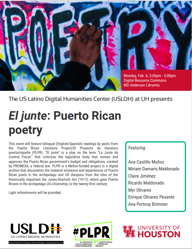 El junte: Puerto Rican poetry
Lunes 6 de febrero: 3 pm a 5 pm
Digital Resource Commons
MD Anderson Libraries
#poesiapuertorriqueña 
#poetry 
#poesia 
#uh 
#hispanicstudies 
#puertoricanpoetry