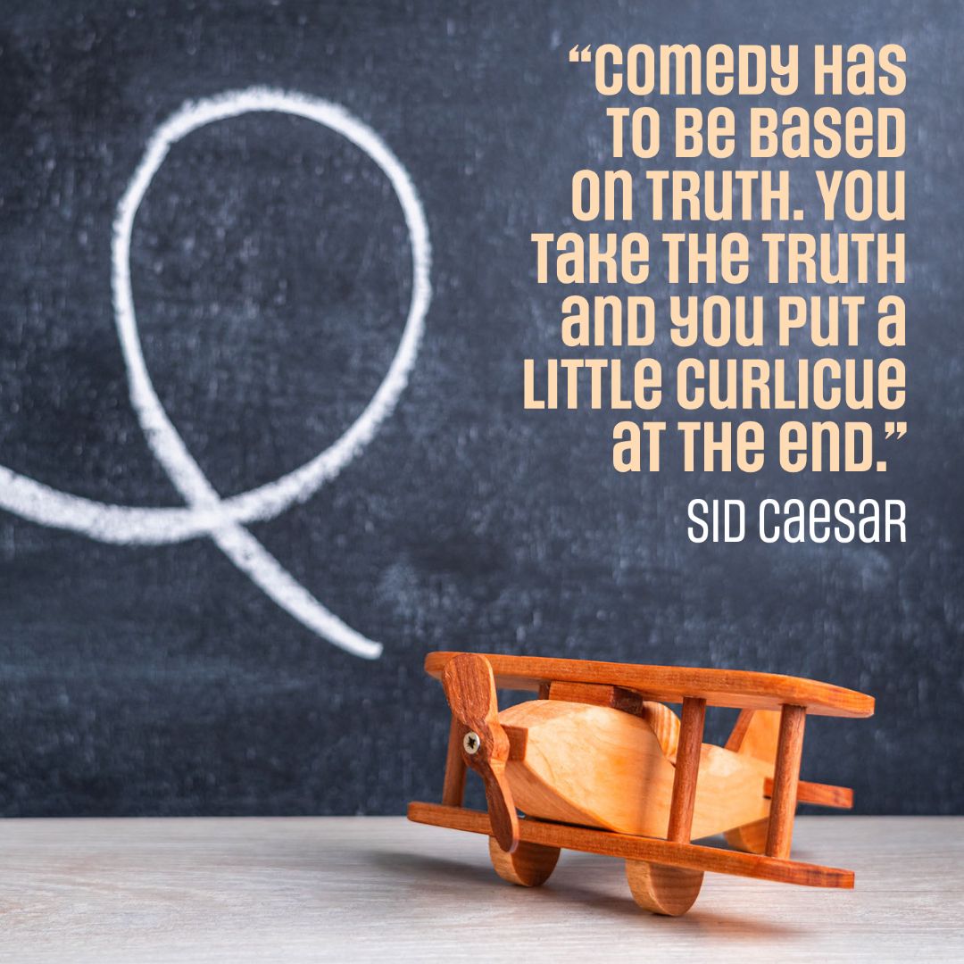 StvBruner's tweet photo. “Comedy has to be based on truth. You take the truth and you put a little curlicue at the end.”—Sid Caesar

Hmmm, turns out I'm in the curlicue business.

#quotations #comedy #standup https://t.co/9VU2fzL3Ch