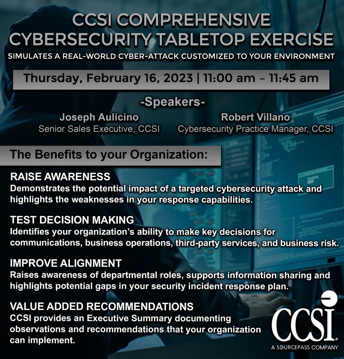 ccsinet's tweet image. Join us for our CCSI Comprehensive Cybersecurity Tabletop Exercise on Thursday, February 16th at 11 am!

Register Now: ccsinet.com/ccsi-cybersecu…

#CCSI #Sourcepass #cybersecurity #tabletop #webinar #securityawareness #protectyourbusiness #cyberattack