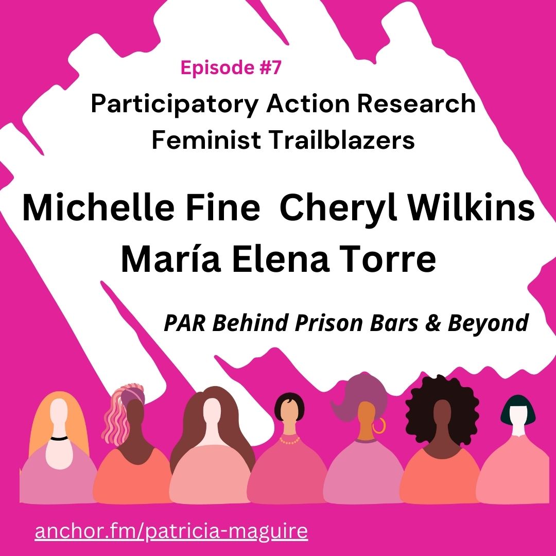 New episode PAR Feminist Trailblazers - Michelle Fine, Cheryl Wilkins, María Elena Torre - PAR Behind Prison Bars thru intersection feminist lens 
anchor.fm/patricia-magui… <a href="/RTandon_PRIA/">Rajesh Tandon</a> <a href="/buddhall/">Budd Hall</a> <a href="/nanditapb/">Nandita</a> <a href="/SPF_Prac_Rsh/">SocialPublishersFoun</a> <a href="/Brasof/">Marc Brasof</a> <a href="/the_arpodcast/">The AR Podcast</a> <a href="/InfoNeari/">NEARI</a> <a href="/UKPRNet/">UK PR Network</a> <a href="/lonnie_rowell/">Lonnie Rowell</a>