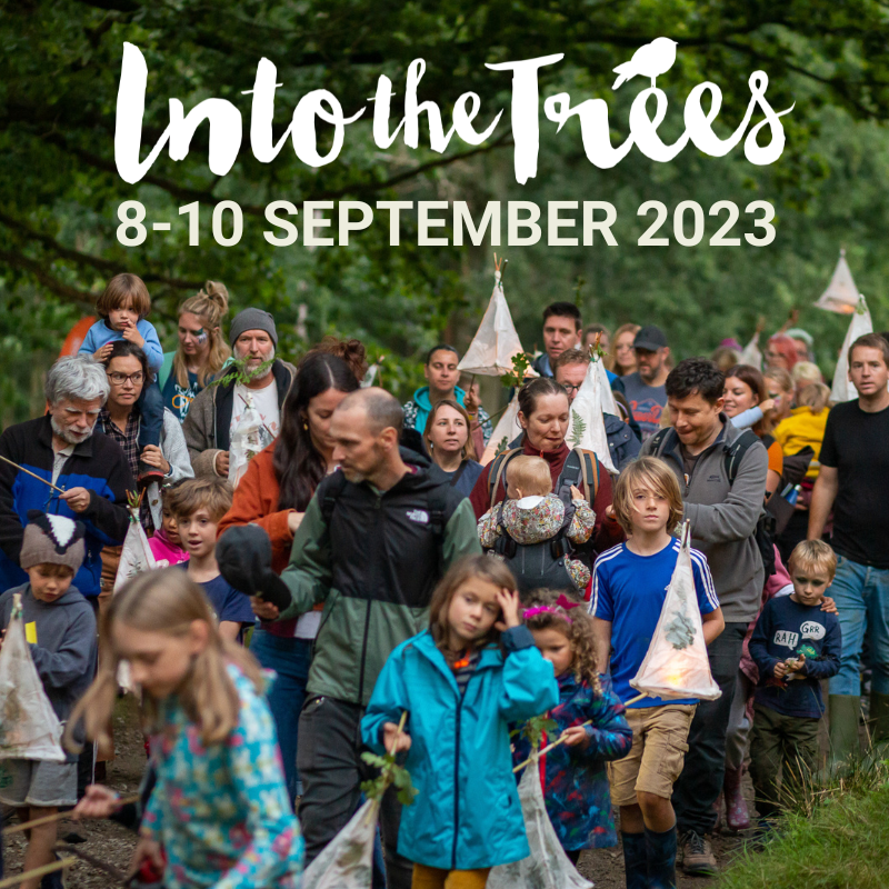 Book NOW
Early bird tickets end soon 🐤
Adults – £55
Kids – £30
0-3s – £10
into-the-trees.co.uk/tickets/