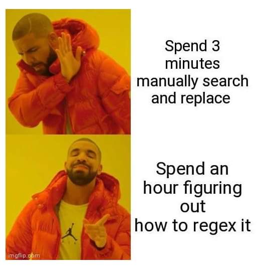 MrPunyapal's tweet photo. To regex or not to regex, that is the question 🤔 #ProgrammingLife #Regex #Efficiency #SearchAndReplace https://t.co/oJspfVUjEy