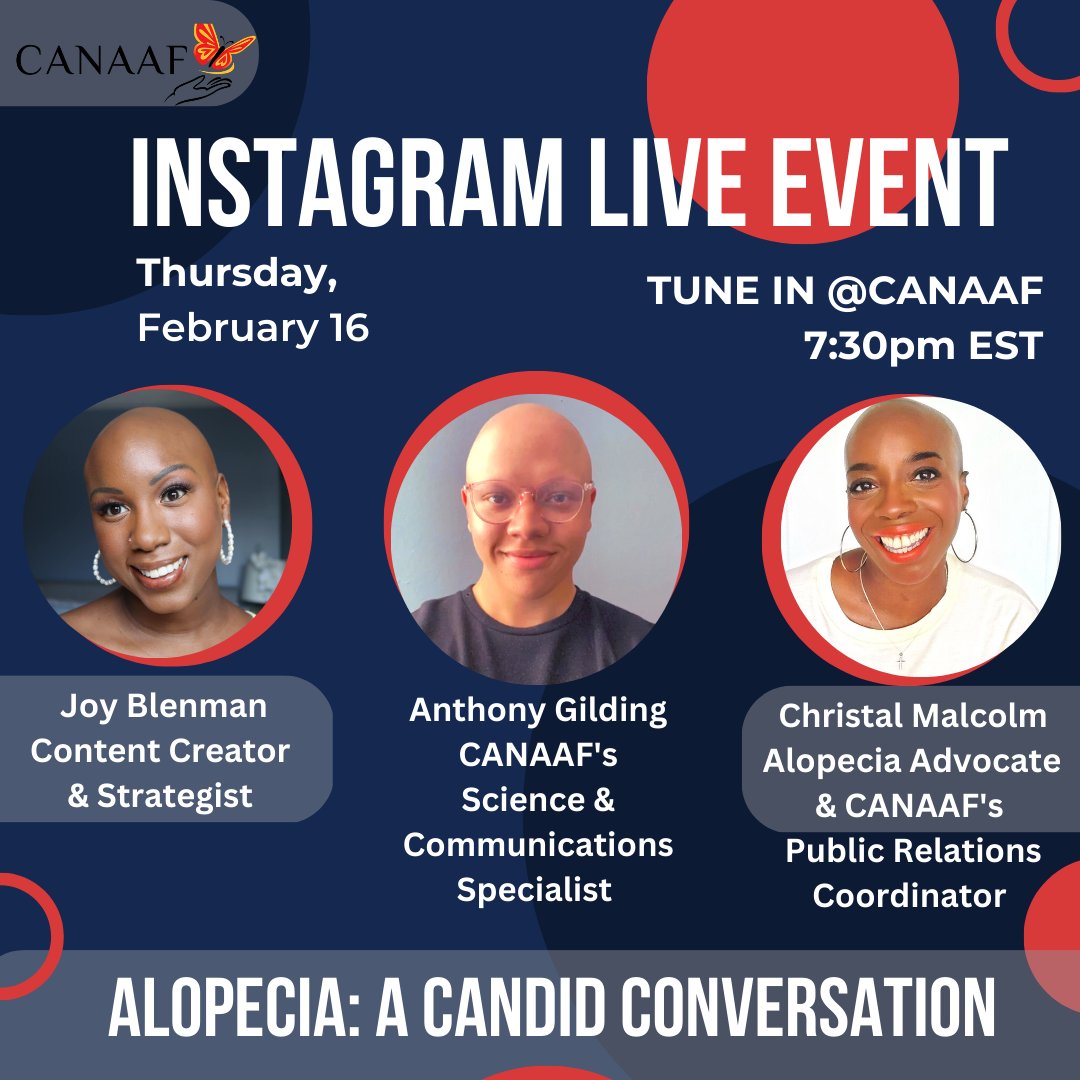 CANAAF's tweet image. Join us for a candid conversation about Alopecia on Thursday February 16th at 7:30 pm EST on Instagram Live @canaaf. With Joy Blenman @joyfulxbeauty, Anthony Gilding  and Christal Malcolm @thepeckishpalate. Send your questions to to info@canaaf.org or publicrelations@canaaf.org!