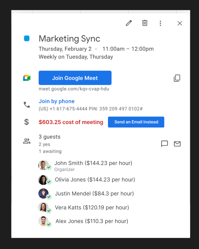 Google Calendar, but it shows the cost of the meeting