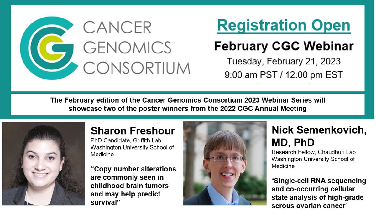 REGISTER TODAY! CGC February Webinar: Tue, Feb 21, 2023 9:00am PST/12:00pm EST mms.cancergenomics.org/members/evr/re…

We'll here talks from two of the poster winners from #CGCannual2022 meeting: Sharon Freshour from @malachigriffith lab at @WUSTL & @semenko from @aadel_chaudhuri lab at @WUSTL