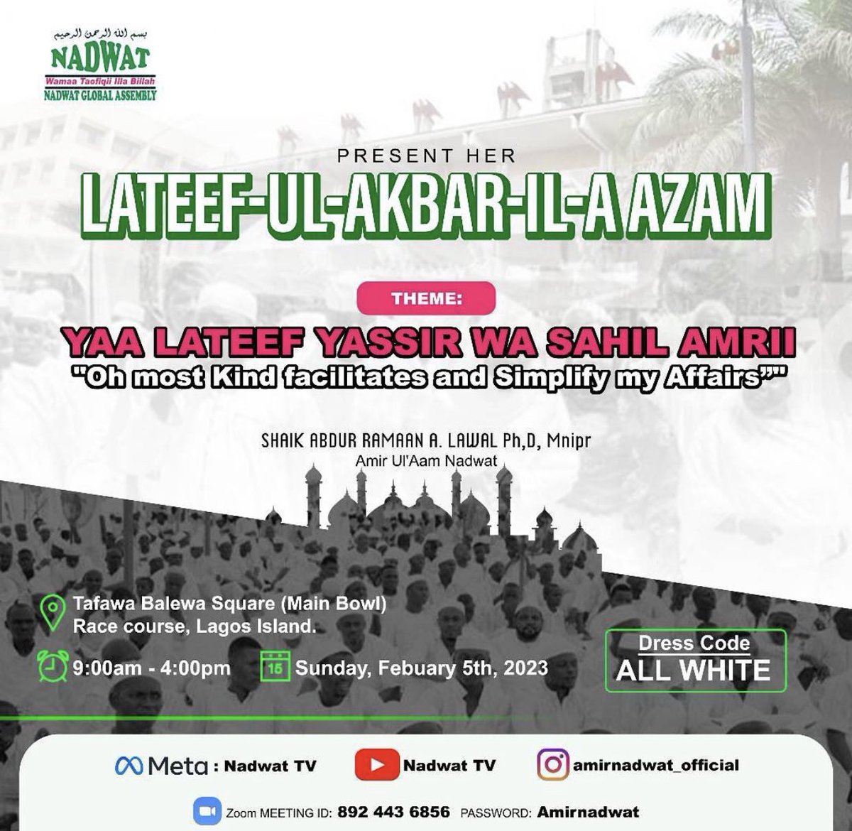 NadwatAssembly's tweet photo. 4 days to go… LATEEF-UL-AKBAR 2023
.
.
.
#nadwatassembly #nadwatmedia #muslim #lateefulakbar #amirnadwat #shaikoflagos @amirnadwat https://t.co/neeZrkRCYC