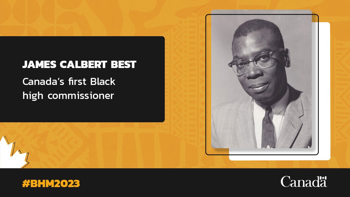 GAC_Corporate's tweet photo. In honour of #BlackHistoryMonth, GAC pays tribute to Black Canadians  who have made a difference in Canadian foreign affairs.

Meet James Calbert Best, Canada’s first Black high commissioner. #BHM2023 https://t.co/C2HFB1viGO
