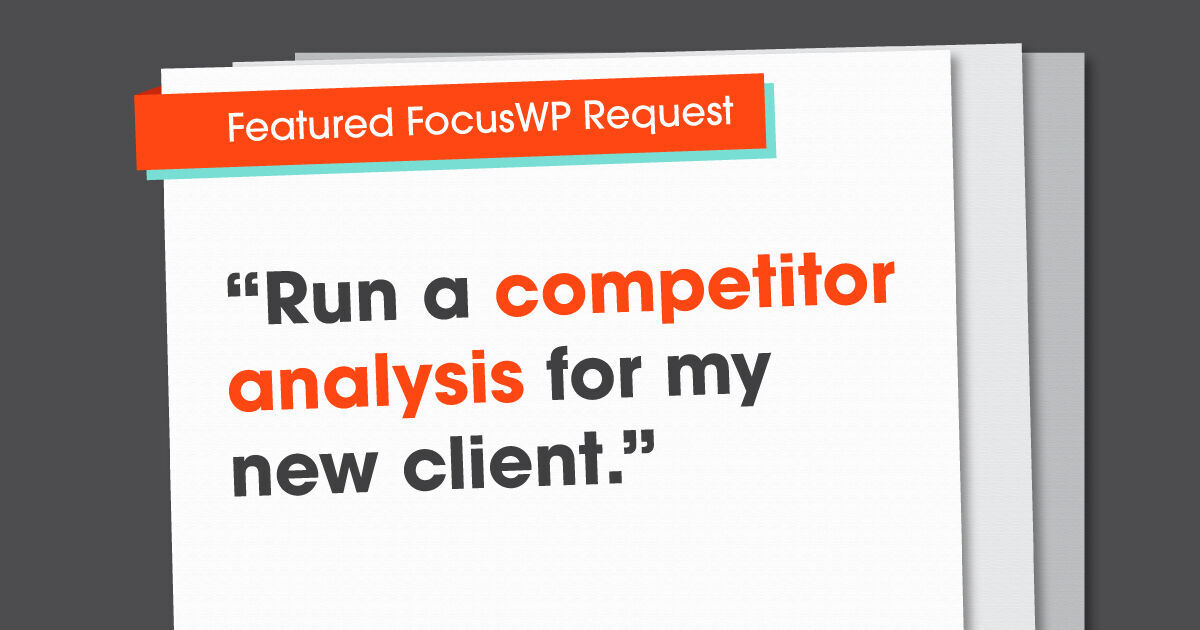 FocusWPco's tweet photo. Don't recreate the wheel!
One of the best ways to determine tone of voice, messaging, or target #keywords for your #clients is to see what their competition is already doing.
Running a competitor analysis can be time consuming. #Delegate this task to your #FocusWP #SEO Team. https://t.co/KtIzuAX9RH