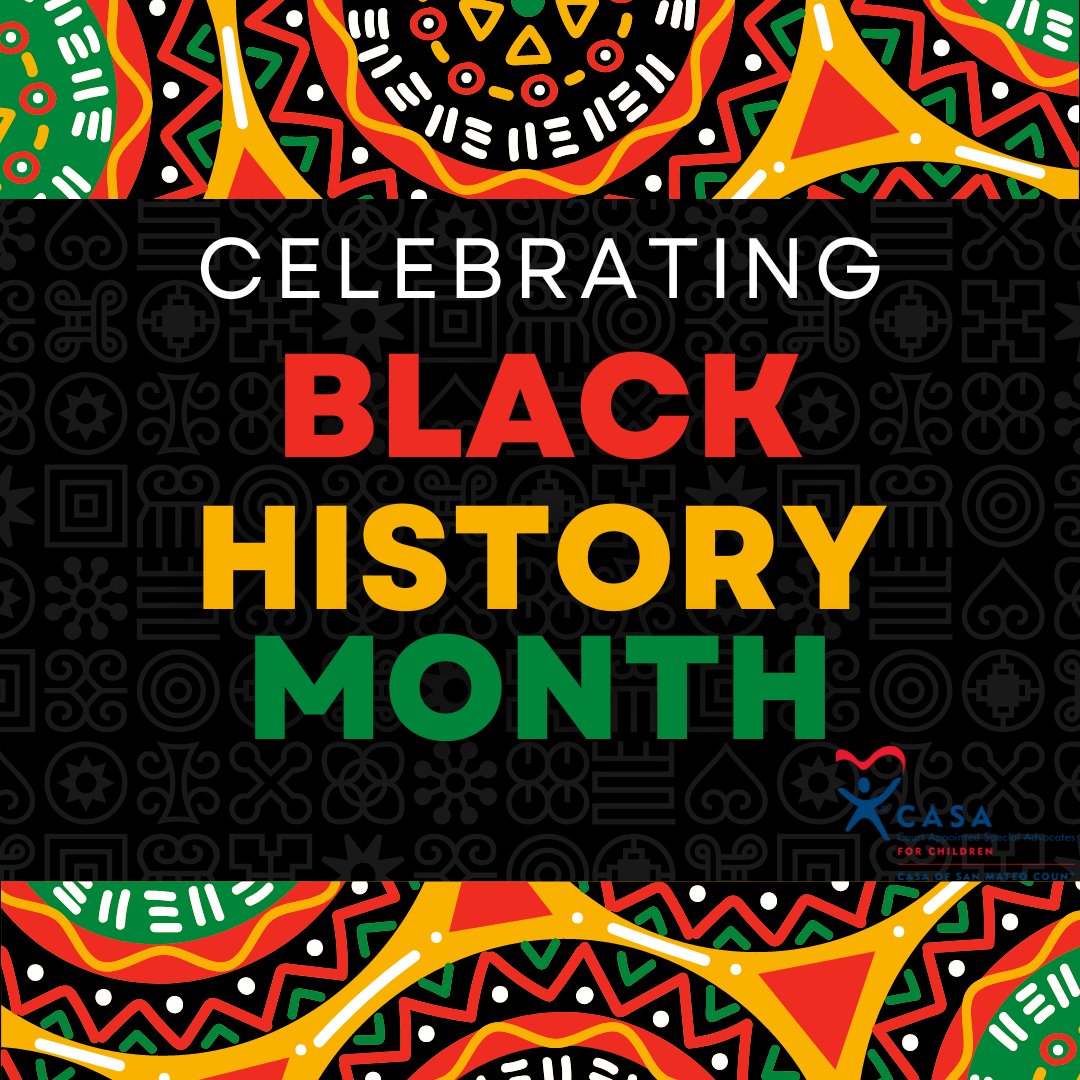 This Black History Month, CASA of San Mateo County honors and celebrates the tremendous contributions the African American community has made and continues to make to our country.
