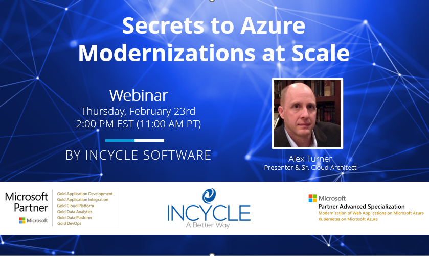InCycleSoftware's tweet photo. New Webinar: Secrets to Azure Modernizations at Scale
Ideal for customers that need guidance developing ROI, strategy, and cloud architectures. 
Great learning opportunity!
Learn more at:
https://t.co/xp9gmvCauH
#Azure #DigitalTransformation #PlatformEngineering @MSPartner @Azure https://t.co/a2wyGm2sIH