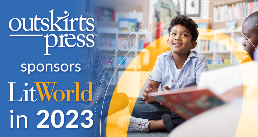 Outskirts Press Is Proud to Sponsor LitWorld in 2023 Once again, Outskirts Press is proud to sponsor LitWorld, the organization behind World Read Aloud Day—this year,... - selfpublishingnews.com/2023/02/01/out…