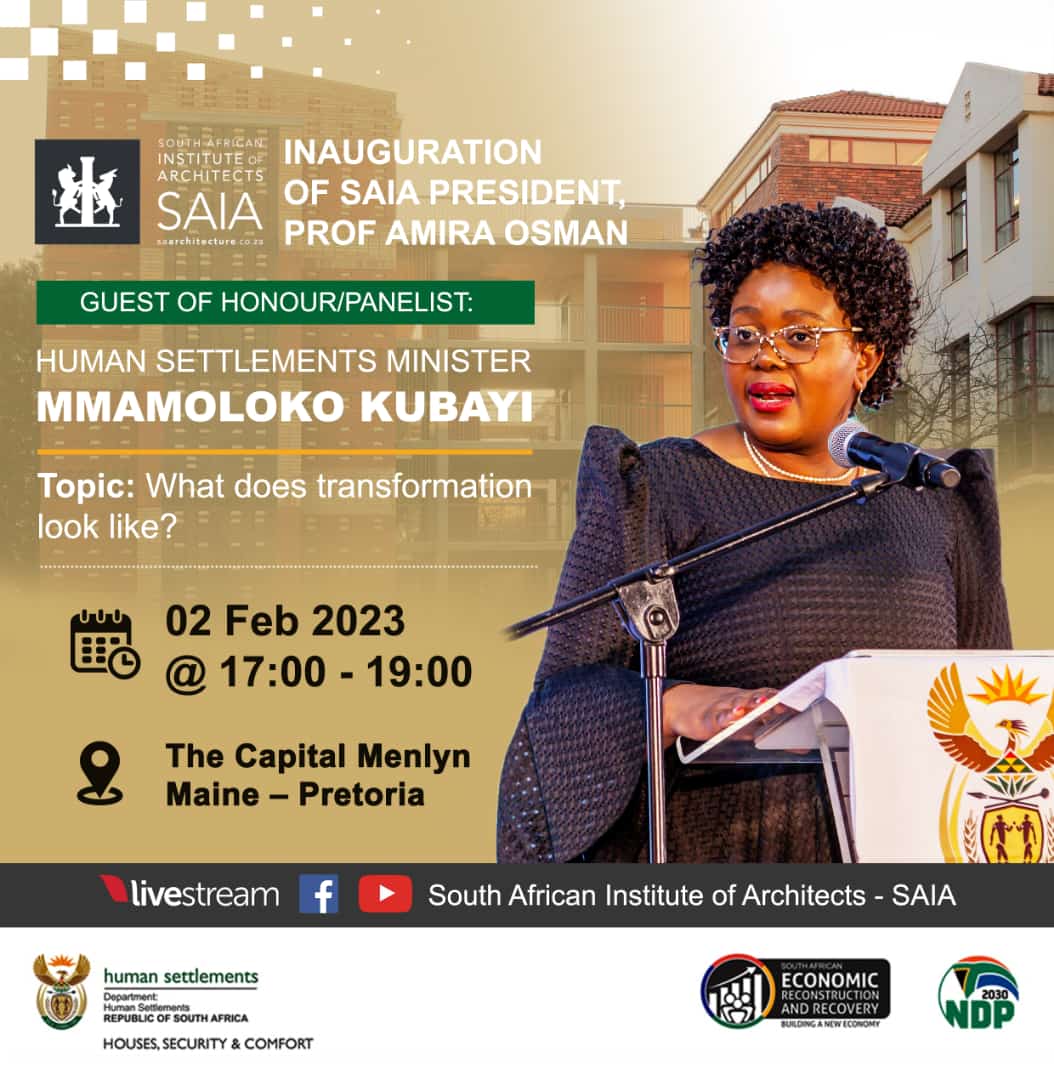 SaiaArchitects's tweet photo. Honourable Minister, Mmamoloko Kubayi from the Department of Human Settlements will be our guest of honour at the Inauguration of SAIA President @amiraosman0 tomorrow evening. 
Date : Thursday 02 February 2023 
Time: 17:00
#saia #inauguration @Platform_100 
#SAIAinauguration2023 https://t.co/LkLOR0yU8X