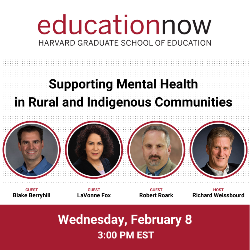 How can educators safeguard mental health for young people in rural and Indigenous communities?

@MCCHarvardEd Director Richard Weissbourd leads our next #EducationNow with experts who support children and adolescents — register today to hear their experiences and best practices.