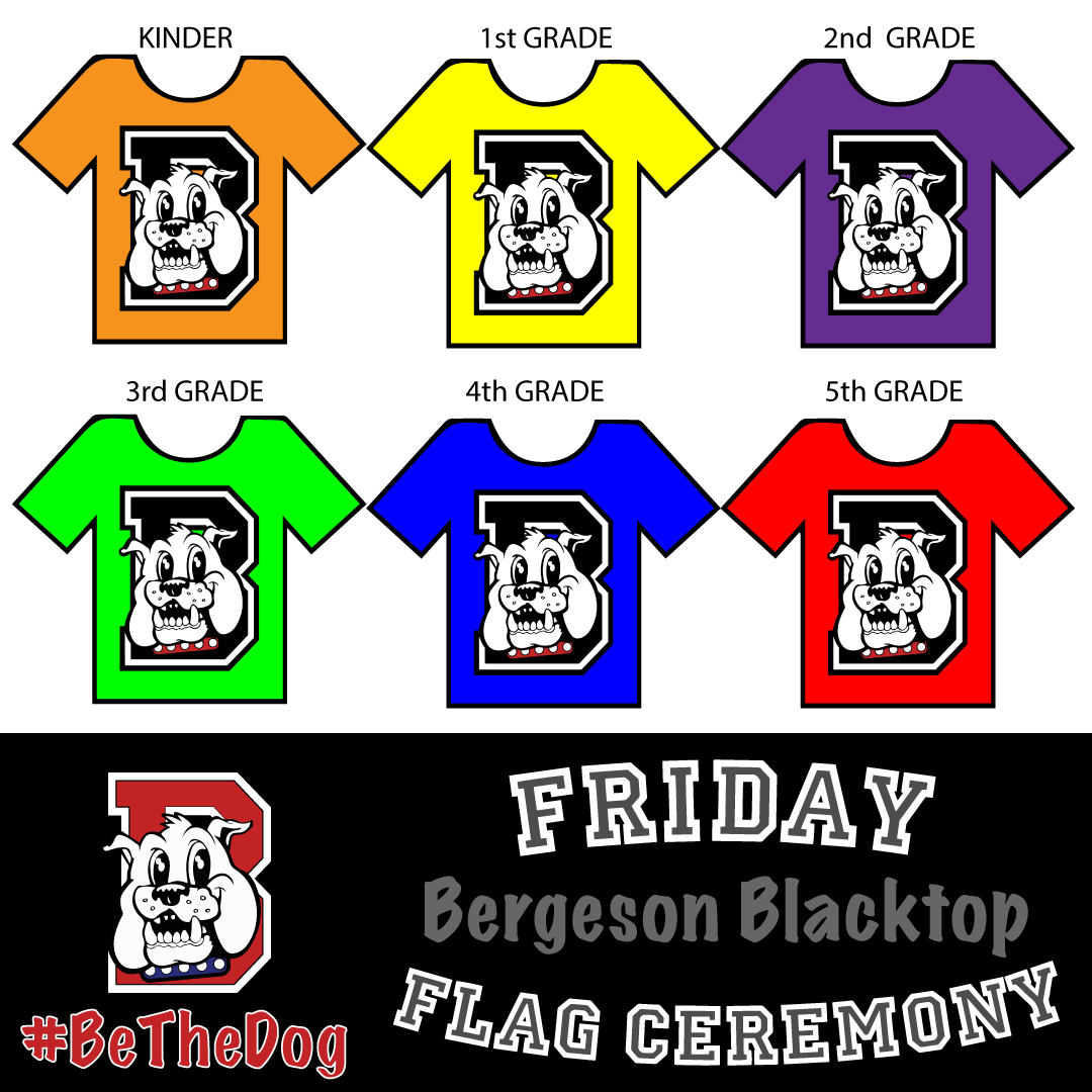 BergesonES's tweet photo. Join us Friday for Flag Ceremony! 7:45 on the Bergeson Blacktop. We will be honoring our Students of the Month and introducing Principal Martin! It is a grade level color day, don't forget to wear the colors of your grade level. #BeTheDog https://t.co/gs2fzo1TDT