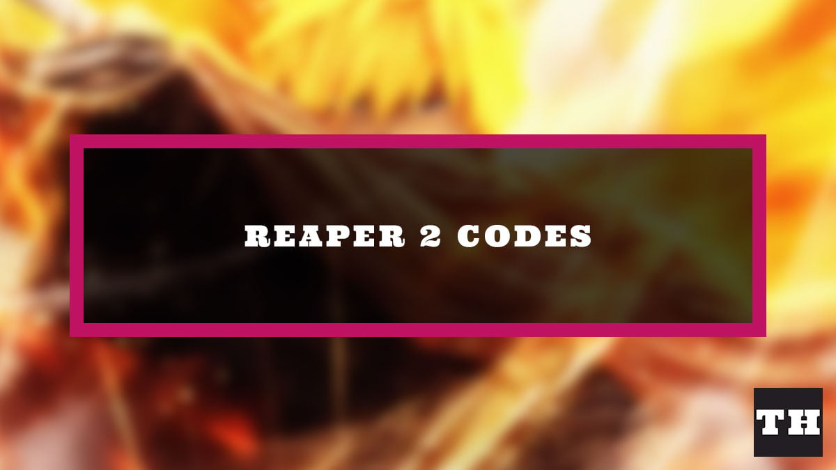 Reaper 2 Codes [SHUNKO+SHINSO+PANTERA] February 2023