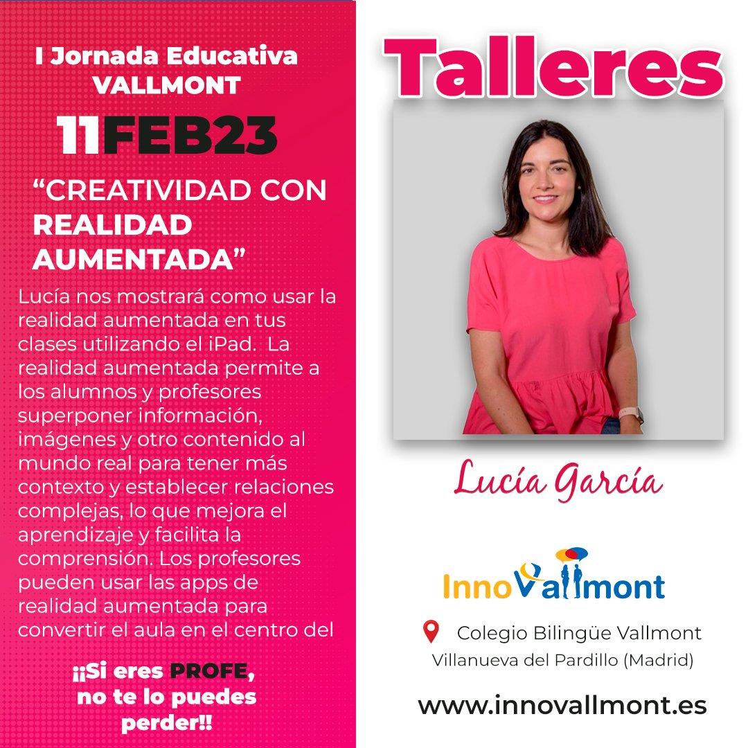 ¡¡Te presentamos más Talleres que podrás disfrutar en InnoVallmont!!

CREATIVIDAD CON REALIDAD AUMENTADA EN EL AULA

Si eres PROFE no te lo puedes perder. 👉innovallmont.es

Día: sábado, 11 de febrero23
Lugar: Colegio Vallmont Vva del Pardillo (Madrid)
<a href="/LuciaGOrtego/">Lucía García Ortego</a>