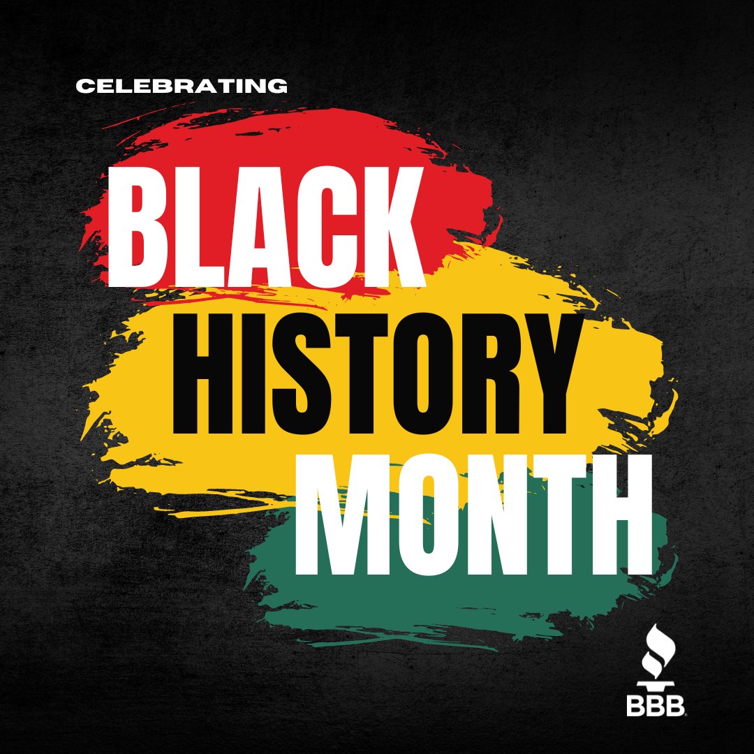 BBB is proud to celebrate Black History Month, which honors the contributions of Black Americans - past and present - to diversity, innovation, and entrepreneurship. #BlackHistoryMonth #BlackHistoryMonth2023