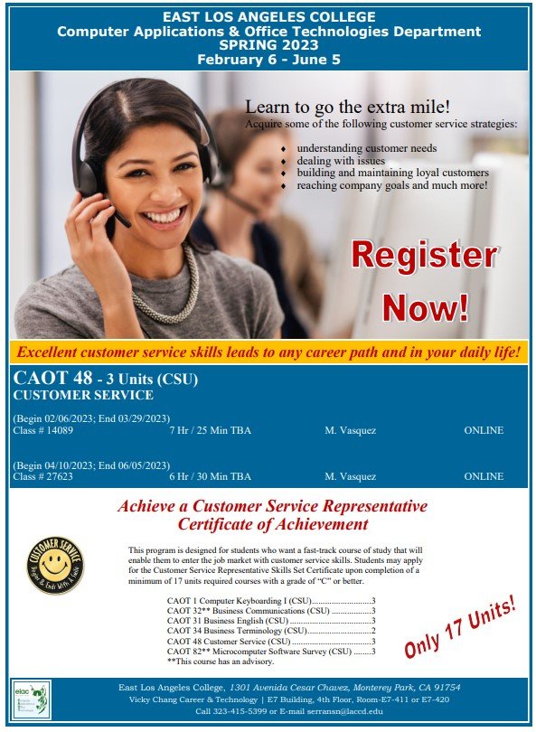 Excellent customer service skills leads to any career path and in your daily life! Learn more about customer service and earn your Customer Service Certificate. Only 17 units! Register today.