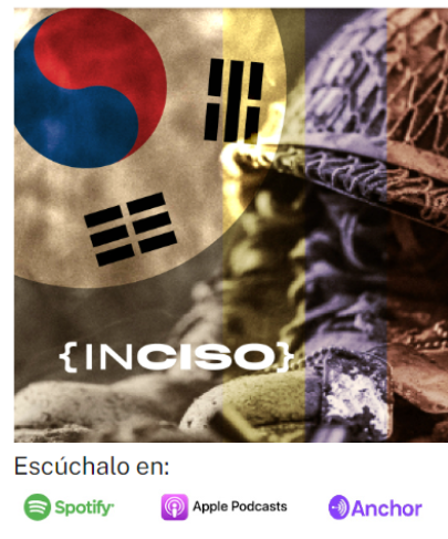 CarolinaUrrego's tweet photo. Ya salió!!
En este [INciso] podcast 🎙️ conversamos con @juanccaiza Ex-Embajador de 🇨🇴 en Corea🇰🇷 sobre  

¿Cómo están las relaciones bilaterales ?

Cooperación
Comercio-Inversión 
Museo Virtual de Veteranos 🪖
Seguridad 🇰🇵 
Cultura 
y sobre el futuro 🦾

https://t.co/degbPw1lXS https://t.co/7vxxnerPyZ