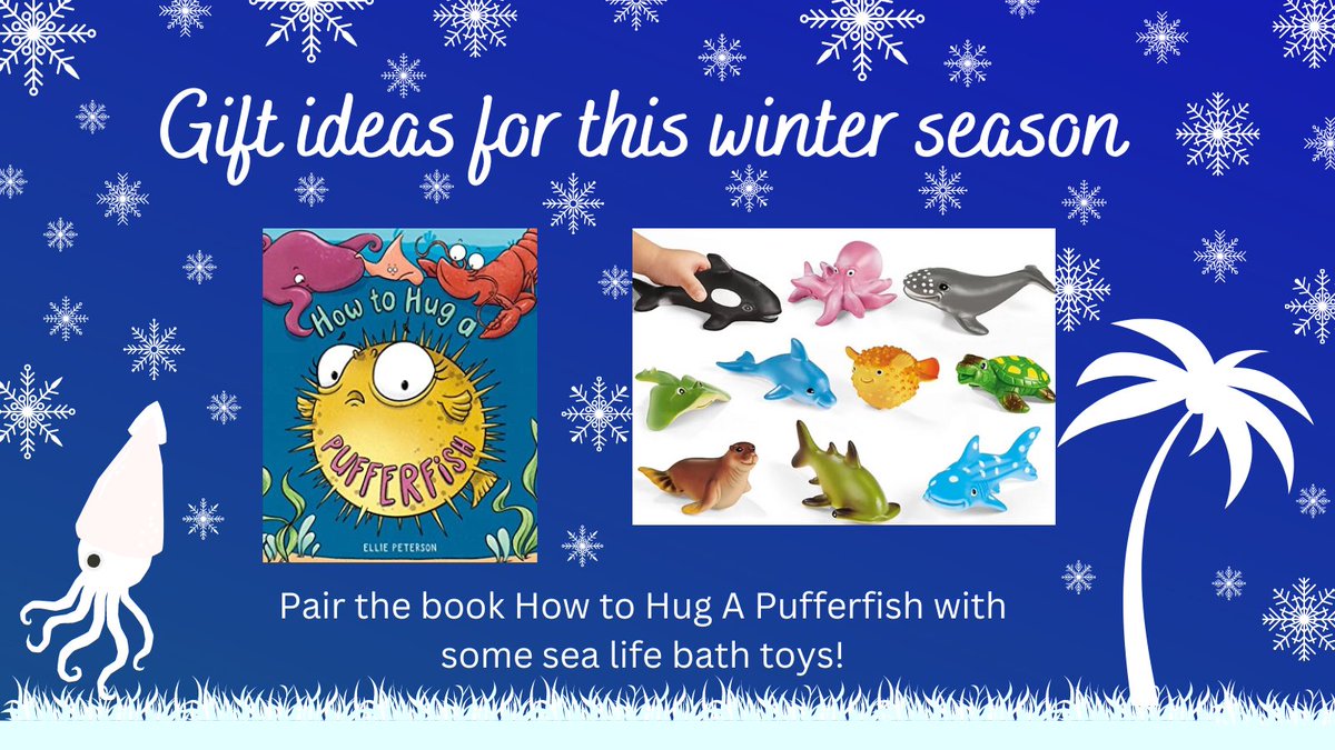 Here's a swell gift idea - pair a copy of HOW TO HUG A PUFFERFISH by <a href="/elliepeterson/">Ellie Peterson</a> with some sea life bath toys! (Buy link: bookshop.org/shop/pbcrew22)