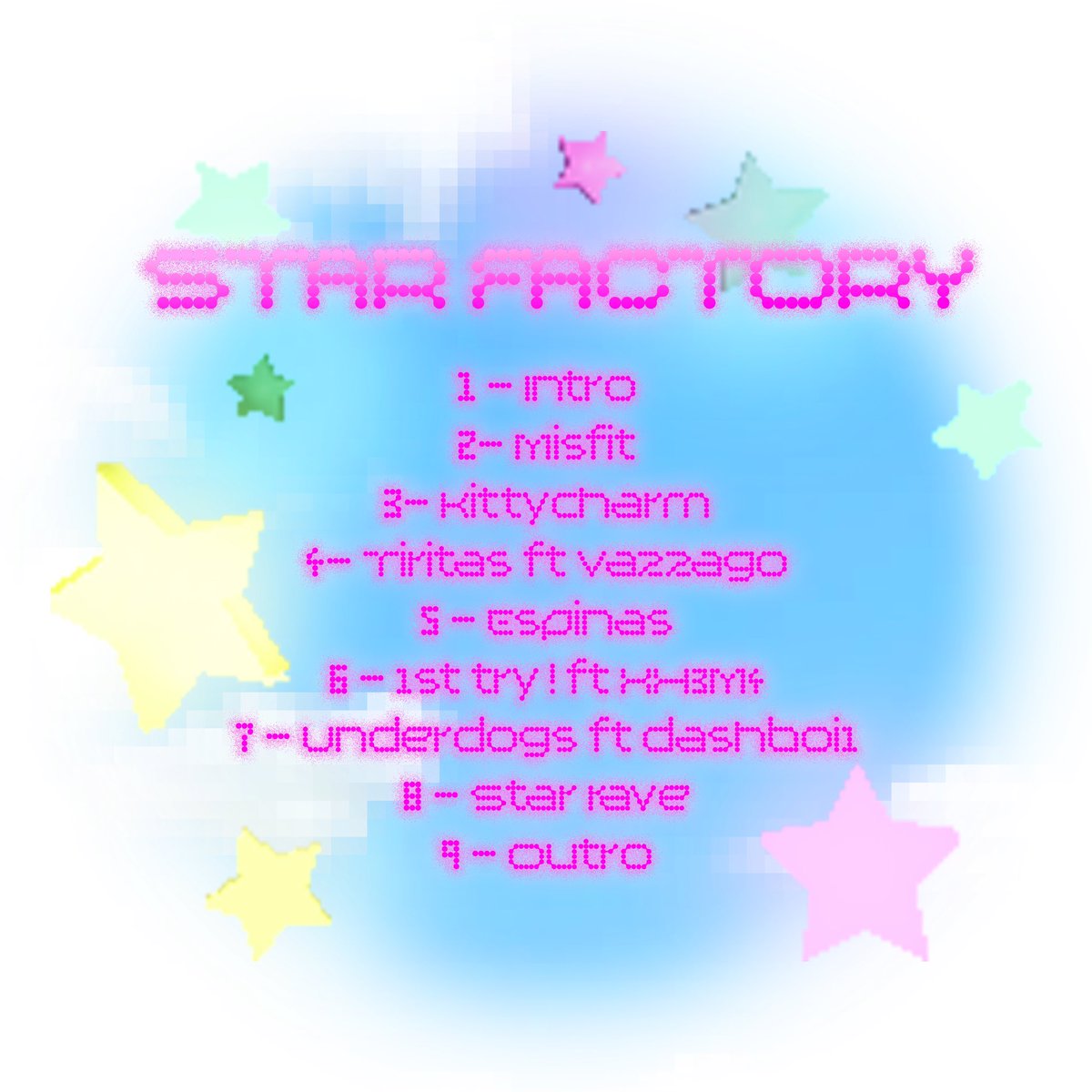 akaperki3's tweet photo. cover + tracklist Star Factory out el 22-02-2023!!! 😶‍🌫️⏰🖼️⭐️
@vazzago6k @xhema_xhema @dashboi1 @piru_krz https://t.co/JDMHOy6nKx