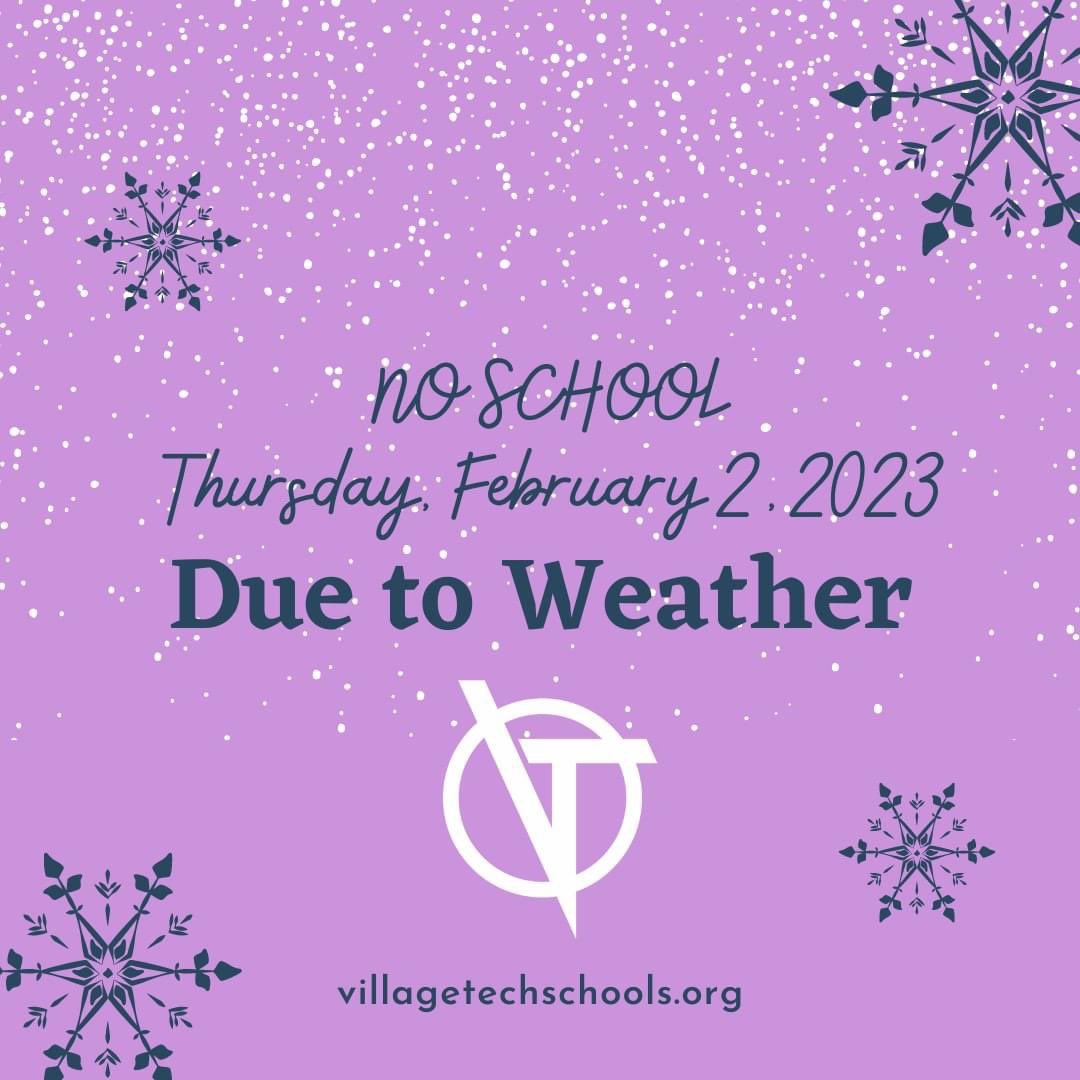 Village_Tech's tweet image. Good afternoon, Village!
We will be closed tomorrow, Thursday, Feb. 2, 2023. This includes all before/after school activities. Again - stay safe and warm! Have a great weekend and let&apos;s be ready to get back at it on Monday! #VillageTech #SnowDay