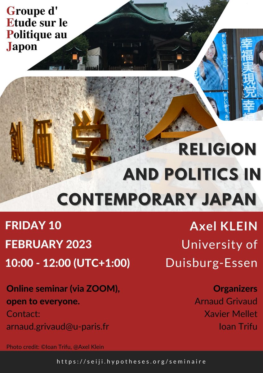 Groupe d'étude sur le politique au Japon (@politiquejapon) on Twitter photo 📢The first talk of 2023 is coming soon!😀👇
🗣️ Religion and Politics in Contemporary Japan
by Axel Klein <a href="/AxelPKlein/">Axel Klein</a> (University of Duisburg-Essen)
📅Date: February 10th (Friday), 10:00-12:00 (France) / 18:00-20:00 (Japan)
➡️ seiji.hypotheses.org/664 📢The first talk of 2023 is coming soon!😀👇
🗣️ Religion and Politics in Contemporary Japan
by Axel Klein <a href="/AxelPKlein/">Axel Klein</a> (University of Duisburg-Essen)
📅Date: February 10th (Friday), 10:00-12:00 (France) / 18:00-20:00 (Japan)
➡️ seiji.hypotheses.org/664