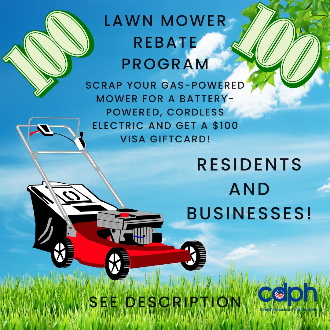 CleDPH's tweet photo. $100 Visa Giftcard Rebate and free Lawn Mower Raffle! See Below to save your air, your planet, and your wallet! #CDPH #CDAQ #CLE https://t.co/ZQbMfemHQP